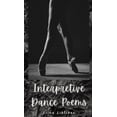 thumbnail image 1 of Interpretive Dance Poems, (Hardcover), 1 of 1