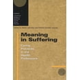 thumbnail image 1 of Interpretive Studies in Healthcare and t Meaning in Suffering: Caring Practices in the Health Professions, Book 6, (Paperback), 1 of 1