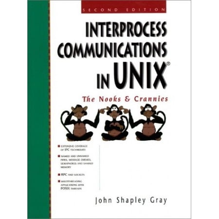 Pre-Owned Interprocess Communications in UNIX: The Nooks and Crannies (2nd Edition) (Paperback) 0138995923 9780138995928