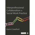 thumbnail image 1 of Interprofessional Collaboration in Social Work Practice, (Paperback), 1 of 1