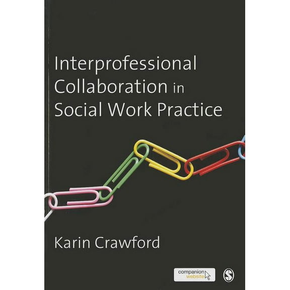 Interprofessional Collaboration in Social Work Practice, (Paperback)
