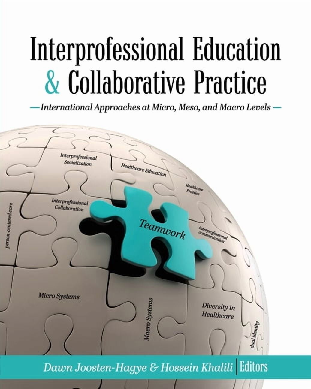 Interprofessional Education and Collaborative Practice: International Approaches at Micro, Meso, and Macro Levels, (Paperback)