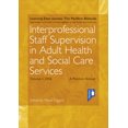 thumbnail image 1 of Interprofessional Staff Supervision in Adult Health and Social Care Services Volume 1: A Pavilion Annual 2016 (Paperback), 1 of 1