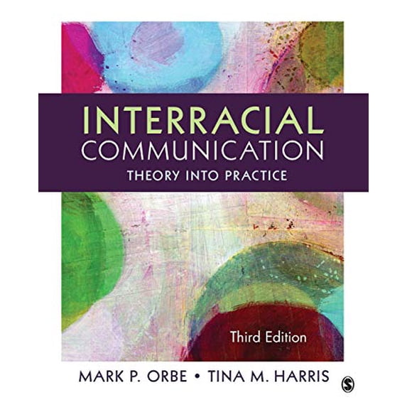 Pre-Owned Interracial Communication: Theory Into Practice (Paperback) 1452275718 9781452275710