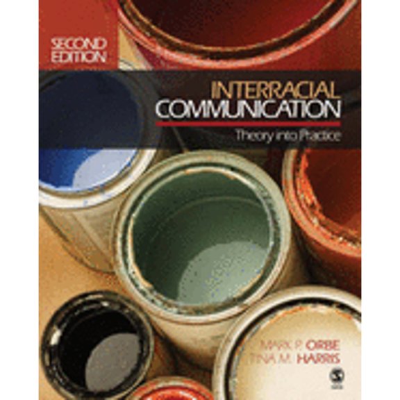Pre-Owned Interracial Communication: Theory Into Practice (Paperback) 1412954584 9781412954587
