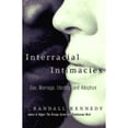 thumbnail image 1 of Pre-Owned Interracial Intimacies : Sex, Marriage, Identity, and Adoption (Hardcover), 1 of 1