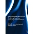 thumbnail image 1 of Interrogating Intersectionalities, Gendering Mobilities, Racializing Transnationalism, (Hardcover), 1 of 1