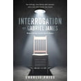 thumbnail image 1 of Interrogation of Gabriel James, (Paperback), 1 of 2