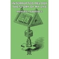 thumbnail image 1 of Interrupted Melody - The Story of My Life, (Paperback), 1 of 1