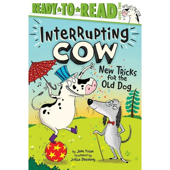 Interrupting Cow New Tricks for the Old Dog, (Hardcover)