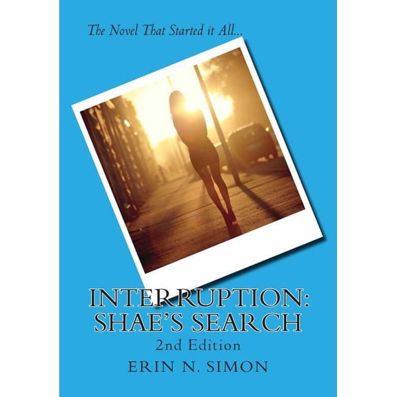 Interruption Interruption: : Shae's Search, Book 1, (Paperback)