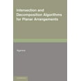 thumbnail image 1 of Intersection and Decomposition Algorithms for Planar Arrangements, (Paperback), 1 of 1