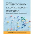 thumbnail image 1 of Intersectionality and Context across the Lifespan: Readings for Human Development, (Paperback), 1 of 1