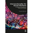 thumbnail image 1 of Intersectionality for Social Workers: A Practical Introduction to Theory and Practice, (Paperback), 1 of 1