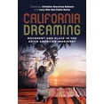 thumbnail image 1 of Intersections: Asian and Pacific American Transcultural Stud: California Dreaming: Movement and Place in the Asian American Imaginary (Paperback), 1 of 1
