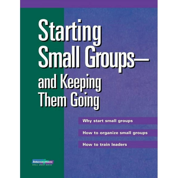 Intersections (Augsburg): Starting Small Groups and Keeping Them Going (Paperback)