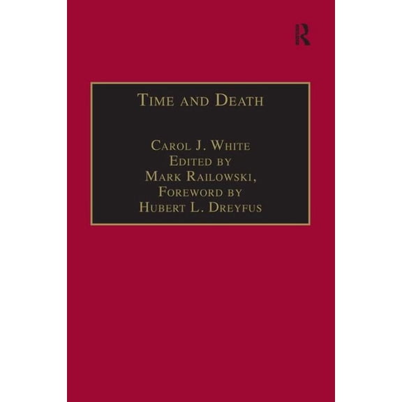 Intersections: Continental and Analytic Time and Death: Heidegger's Analysis of Finitude, (Paperback)