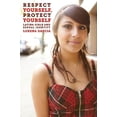 thumbnail image 1 of Intersections: Respect Yourself, Protect Yourself: Latina Girls and Sexual Identity (Hardcover), 1 of 1