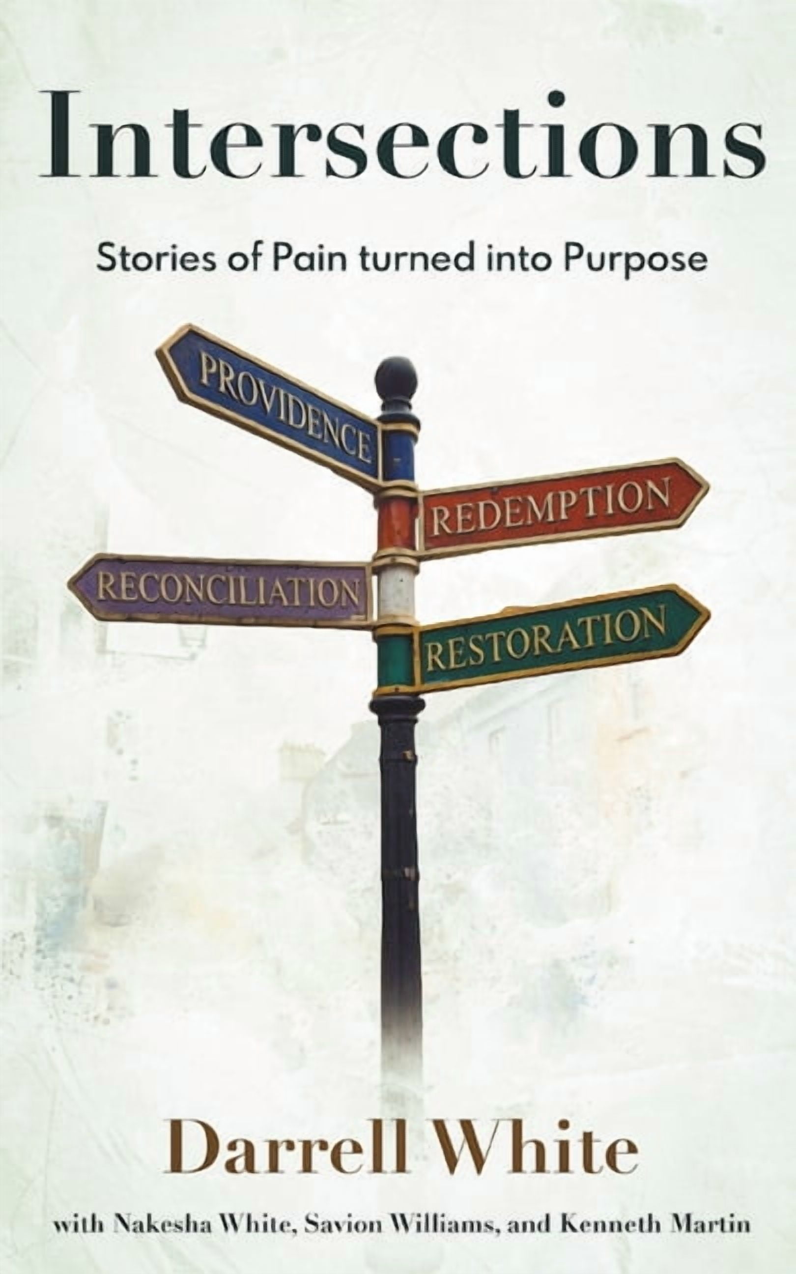 Intersections: Stories of Pain Turned into Purpose, (Paperback)