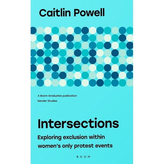 Intersections: exploring exclusion within women's only protest events, (Paperback)