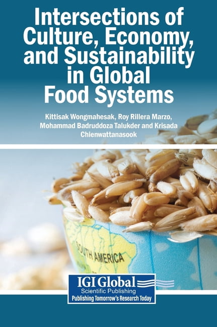 Intersections of Culture, Economy, and Sustainability in Global Food Systems, (Hardcover)