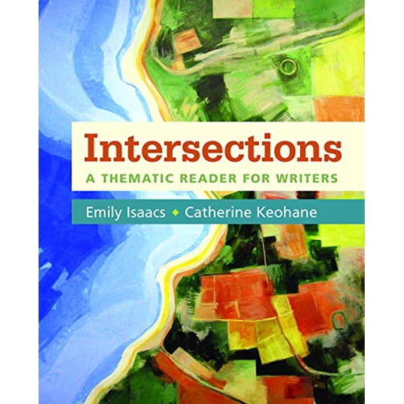 Pre-Owned Intersections: A Thematic Reader for Writers, (Paperback)