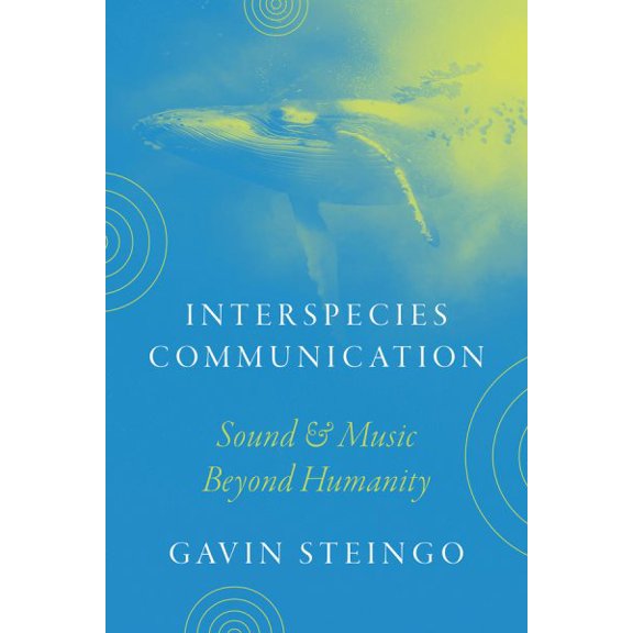 Pre-Owned Interspecies Communication: Sound and Music Beyond Humanity, (Paperback)