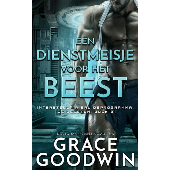 Interstellair Bruidsprogramma: de Beeste Een dienstmeisje voor het Beest, Book 2, (Paperback)