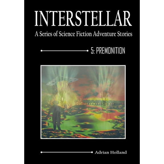 Interstellar 5 - Premonition, (Paperback)