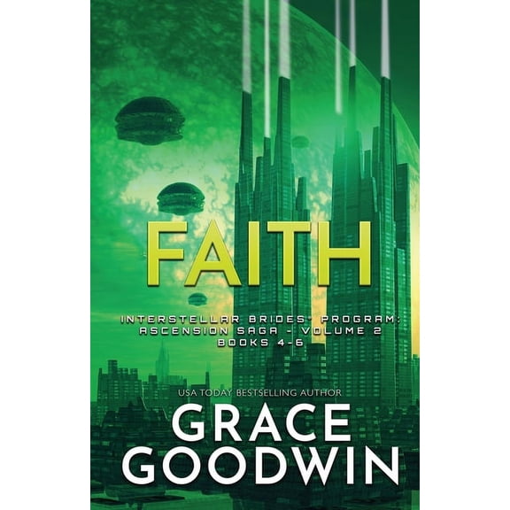 Interstellar Brides(r) Program: Ascensio Faith (Large Print): Ascension Saga: Books 4, 5 & 6: Volume 2, (Paperback)