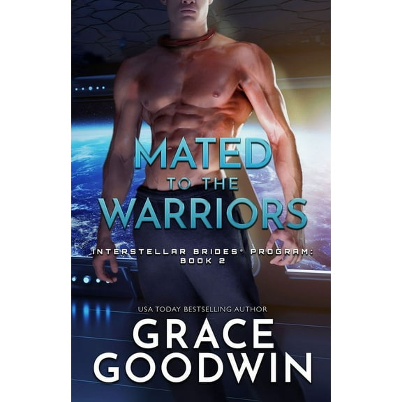Interstellar Brides(r) Program Mated to the Warriors: Large Print, Book 2, (Paperback)