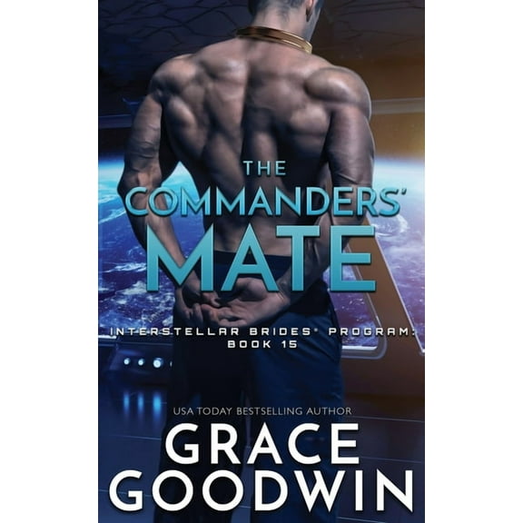 Interstellar Brides(r) Program The Commanders' Mate, Book 15, (Paperback)