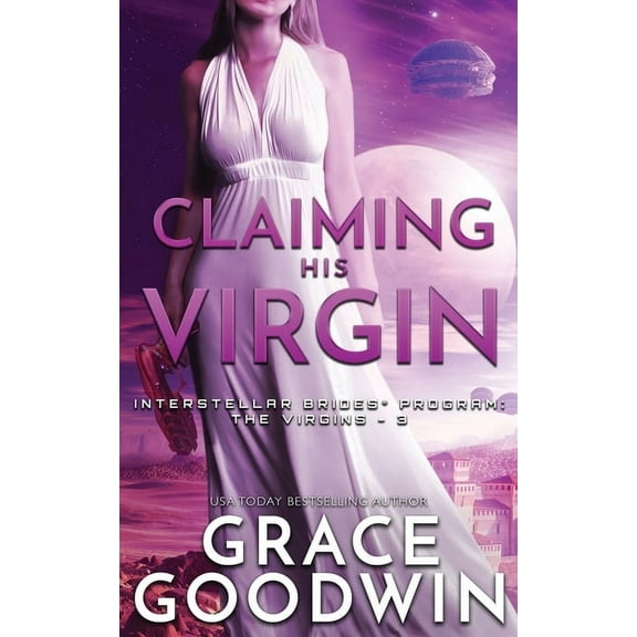 Interstellar Brides(r) Program: The Virg Claiming His Virgin, Book 3, (Paperback)