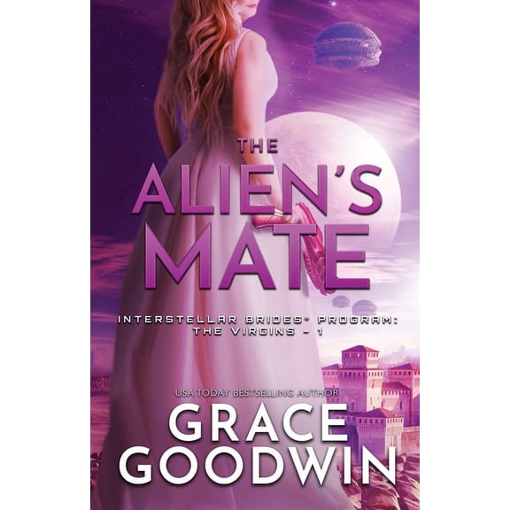 Interstellar Brides(r) Program: The Virg The Alien's Mate: Large Print, Book 1, (Paperback)