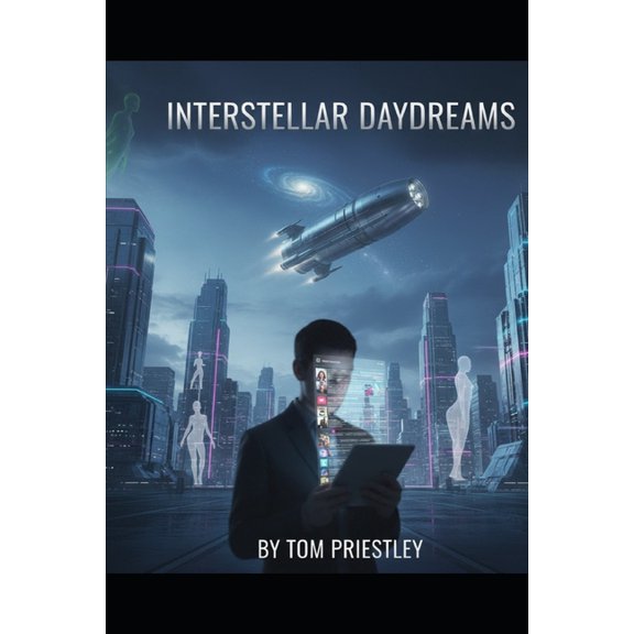 Interstellar Daydreams, (Paperback)
