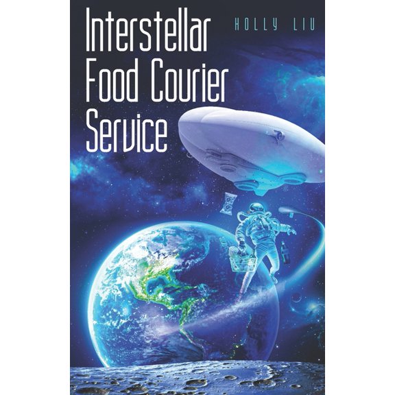 Interstellar Food Courier Service, (Paperback)
