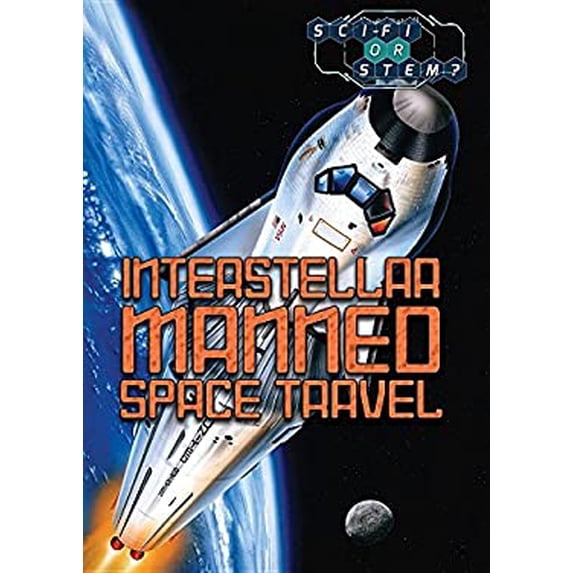 Pre-Owned Interstellar Manned Space Travel Sci-Fi or STEM? Library Binding Jeri Freedman