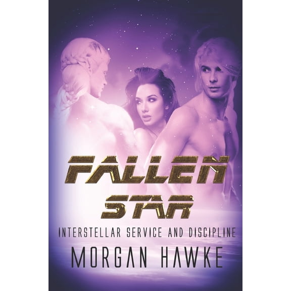 Interstellar Service and Discipline: Fallen Star (Series #3) (Paperback)