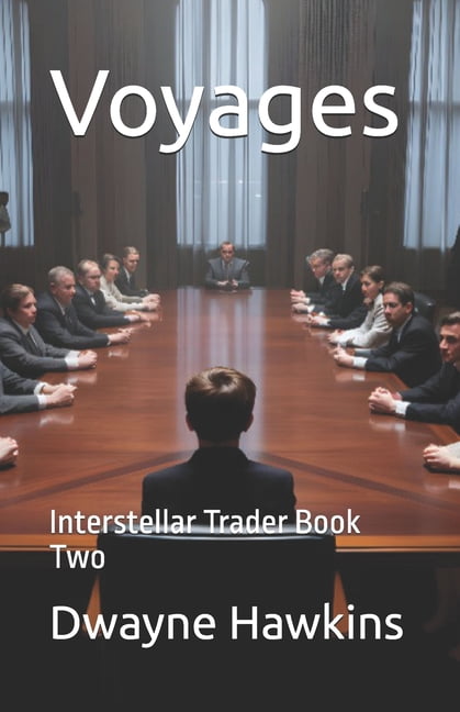 Interstellar Trader Voyages: Interstellar Trader Book Two, Book 2, (Paperback)