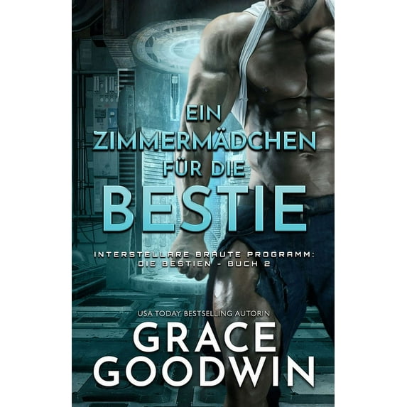 Interstellare Bräute Programm- Die Ein Zimmermädchen für die Bestie: GroÃdruck, Book 2, (Paperback)