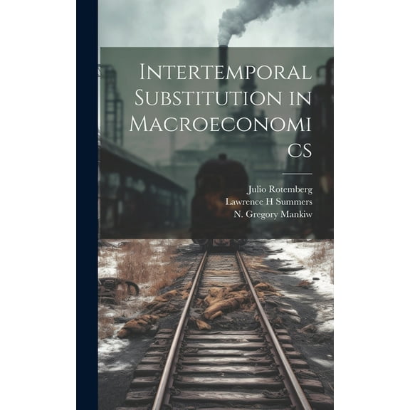 Intertemporal Substitution in Macroeconomics (Hardcover)