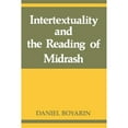 thumbnail image 1 of Pre-Owned Intertextuality and the Reading of Midrash (Paperback) 0253209099 9780253209092, 1 of 1