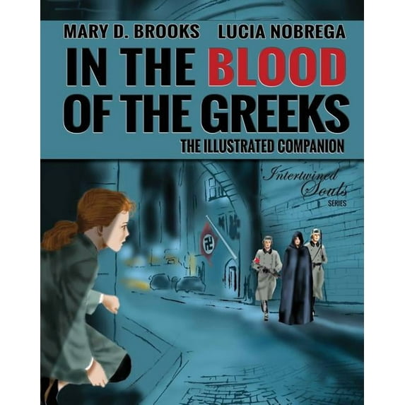 Intertwined Souls Eva and Zoe Companion: In The Blood Of The Greeks: The Illustrated Companion (Paperback)