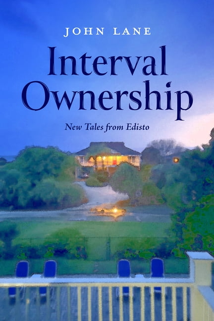 Interval Ownership: New Tales from Edisto, (Paperback)