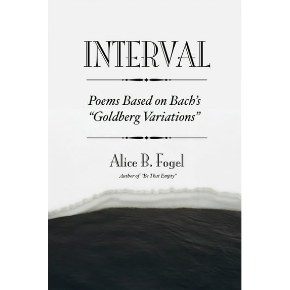 Interval: Poems Based on Bach's Goldberg Variations (Paperback)