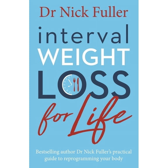 Interval Weight Loss for Life, (Paperback)
