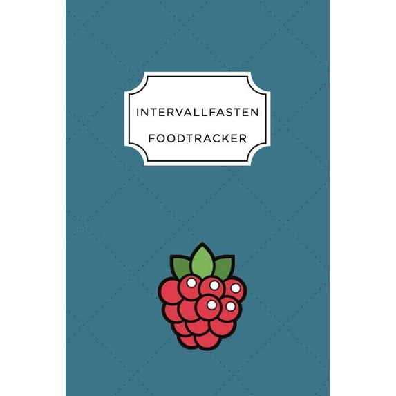 Intervall Fasten Food Tracker : A5 Ernährungstagebuch für über 110 Tage - Abnehmen ohne Diät! - Tagebuch - Ernährungstagebuch - Intervallfasten - Abnehmtagebuch (Paperback)