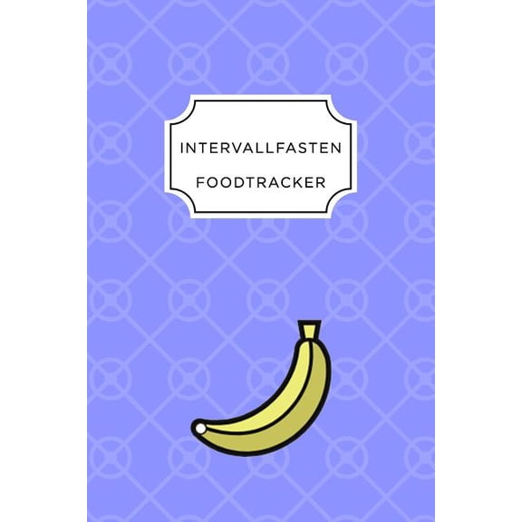 Intervall Fasten Food Tracker: A5 Ernährungstagebuch für über 110 Tage - Abnehmen ohne Diät! - Tagebuch - Ernährungstagebuch - Intervallfasten - Abnehmtagebuch (Paperback)