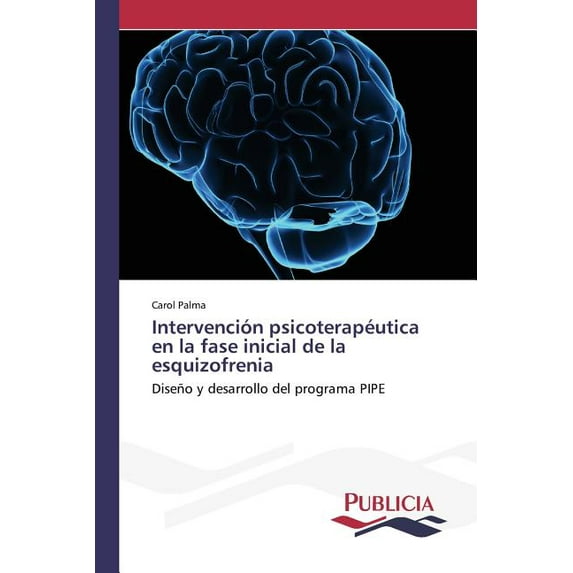 Intervención psicoterapéutica en la fase inicial de la esquizofrenia (Paperback)