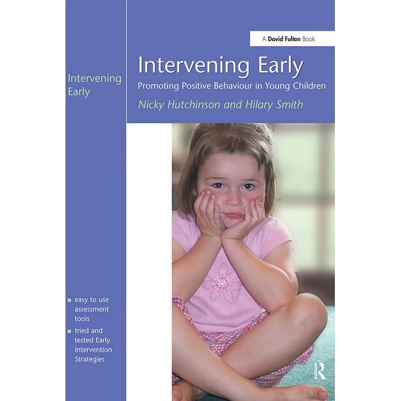 Intervening Early: Promoting Positive Behaviour in Young Children, (Paperback)